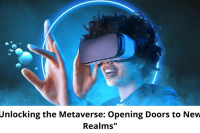 Unlocking the Metaverse: Opening Doors to New Realms"